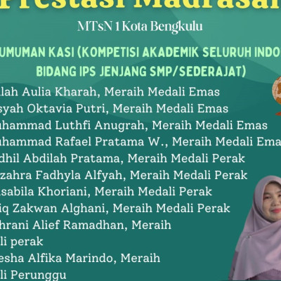 10 Siswa MTsN 1 Kota Bengkulu Raih Medali Pada Bidang IPS Jenjang SMP/Sederajat