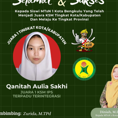 Qanitah Aulia Sakhi, Siswa MTsN 1 Kota Bengkulu Lolos KSM Ke Tingkat Provinsi