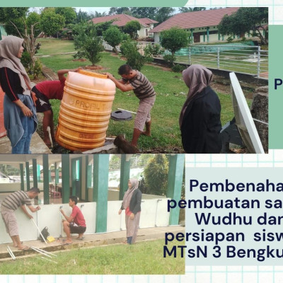 Pembenahan Tempat Wudhu dan WC di MTsN 3 Bengkulu Utara Dalam Menyambut Siswa Baru