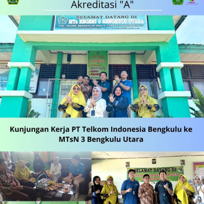 PT Telkom Indonesia Bengkulu Lakukan Kunjungan Kerja di MTsN 3 Bengkulu Utara