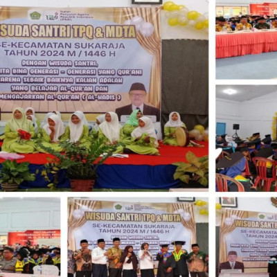 Acara Wisuda Santri TPQ  Dan MDTA Kecamatan Sukaraja  Berjalan dengan lancar Dan Sukses