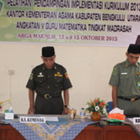 Kemenag Bengkulu Utara Adakan Pelatihan Pendampingan Implementasi K-13 Angkatan V Guru Matematika Tingkat Madrasah